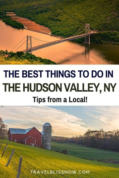 The Best Things to do in the Hudson Valley, New York - Tips From a Local - Travel Bliss Now New York Tips, Hudson Valley New York, Antique Shopping, New York Vacation, Hudson River Valley, Hudson Valley Ny, Empty Nest, Usa Travel Guide, Scenery Nature