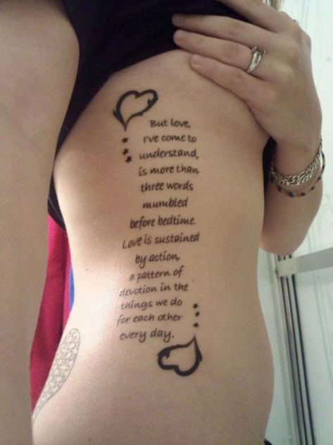 Love is sustained by action, a pattern of devotion in the things we do for each other every day Girl Rib Tattoos, Wörter Tattoos, Hip Tattoo Designs, Quote Tattoos Girls, Cage Tattoos, Rib Tattoos For Women, Good Tattoo Quotes, Ribcage Tattoo, Word Tattoo