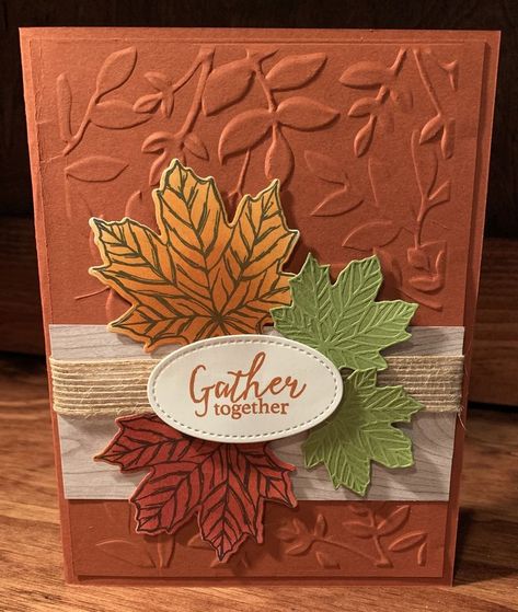 Stampin Up Gather Together, Autumn Cards Handmade Ideas, Stampin Up Autumn Leaves Cards, Autumn Leaves Stampin Up Cards, Stampin Up Autumn Leaves, Thanksgiving Cards Stampin Up Ideas, Stampin Up Fall Cards, Autumn Cards Handmade, Stampin Up Thanksgiving Cards