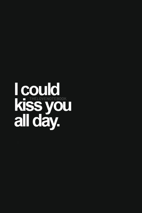 Kissing Quotes, Love Quotes For Her, Boyfriend Quotes, Love Is, Cute Love Quotes, Almost Famous, Couple Quotes, Romantic Love Quotes, Crush Quotes