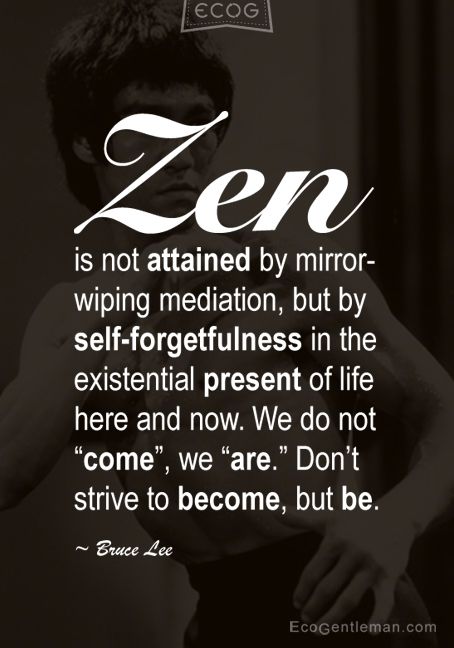 Be. #Zen Citation Zen, Bruce Lee Quotes, Zen Quotes, A Course In Miracles, Graphic Quotes, Bruce Lee, Inner Peace, The Words, Great Quotes