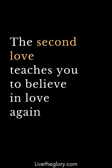 The second love teaches you to believe in love again Second Relationship Quotes, Quotes On Second Love, Quotes For Second Love, Teaching Love Quotes, Believing In Love Again Quotes, I Want To Feel Loved Again, Quotes About Second Love, Second Love Relationships, Quotes On Finding Love Again