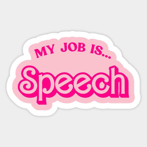 My Job is Speech Funny Speech Therapy Perfect Gift -- Choose from our vast selection of stickers to match with your favorite design to make the perfect customized sticker/decal. Perfect to put on water bottles, laptops, hard hats, and car windows. Everything from favorite TV show stickers to funny stickers. For men, women, boys, and girls. Speech And Language Therapist Aesthetic, Speech Pathology Quotes, Speech Therapy Stickers, Speech And Debate Aesthetic, Speech Pathology Aesthetic, Speech Therapy Quotes, Speech Quote, Funny Speeches, Law School Life