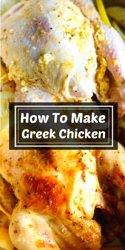 Whole Chicken Marinade, Greek Roasted Chicken, Whole Chicken Recipes Oven, Greek Marinade, Oven Roasted Whole Chicken, Chicken Whole, Greek Chicken Marinade, Baked Greek Chicken, Delicious Chicken Dinners