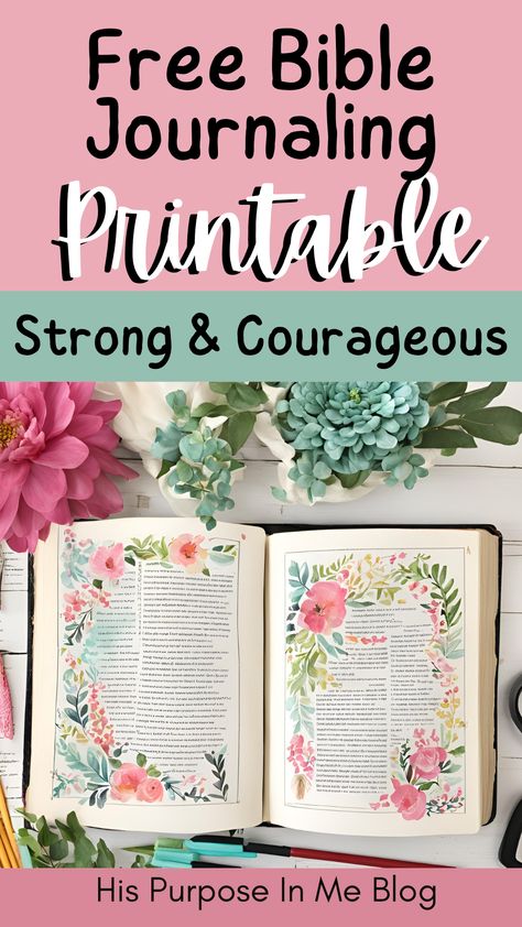 Free Bible Journaling Printable Strong and Courageous Bible Inserts Free Printable, Bible Journaling Free Printables, Bible Art Journaling Free Printables, Study Printables Free, John Bible Study, Free Journal Printables, Free Bible Journaling Printables, Free Bible Study Printables, Scripture Study Journal