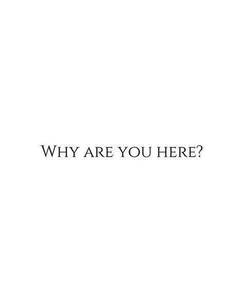 Without knowing exactly why I'm here, and what I want to do, I just do what most people are doing (c) Do you know why are you here? From time to time I get a new answer to this question. Now, in this period of my life, I can say, that I'm here to create, to love, to live now (not in my plans/future), to accept who I am and what my body looks like. And after I get that for me, I'm able to share that with others. I can show others how beautiful they are, I can inspire others to live now and... Why Are You Here, Why Are You Doing This To Me, They Know Exactly What They Are Doing, Do You Know Who You Are Harry Styles La, Why Do You Love Me, I Don't Know Why I Am Alive, Then Why Are You Here Kurt Cobain, I Don’t Know Where I’m Going Cat, Find God Meme