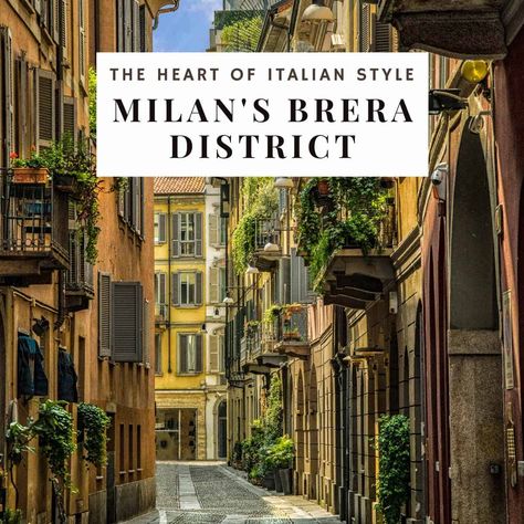 A Guide to Milan's Brera District: the Heart of Italian Style Brera District Milan, Milan Cafe, Restaurants In Milan, Milan Shopping, Milan Restaurants, Brera Milano, Milan Travel Guide, Milan Italy Travel, Italy Trip Planning