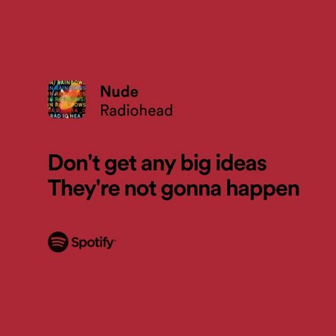 Evelyn Parker, Radiohead Lyrics, Grad Quotes, Songs That Describe Me, Silly Words, Relatable Lyrics, Playlist Ideas, Meaningful Lyrics, Beautiful Lyrics