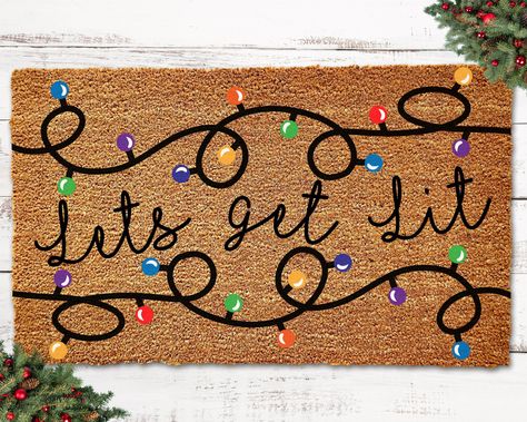 Lets Get Lit- Funny Christmas Doormat! This is the perfect fun Christmas Holiday Decor and/or Gift! UV Printed Coir doormat For longevity, keep out of harsh weather conditions, and direct sunlight. Welcome Mat Ideas Funny, Funny Christmas Door Mat, Funny Christmas Door Mats, Holiday Doormat Diy, Christmas Coir Doormat, Funny Christmas Front Door Signs, Funny Christmas Doormat, Coir Doormat Diy Christmas, Christmas Door Mat Ideas Diy