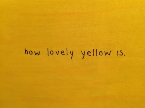 corina was here :) Hufflepuff Aesthetic, You Are My Moon, Fina Ord, Yellow Aesthetic, Aesthetic Colors, Happy Colors, Mellow Yellow, Shades Of Yellow, Make Me Happy