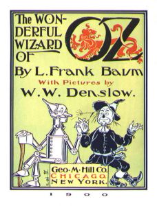 The 1st Oz book.  I had 9 of the books written by Baum.  I did like the Neil illustrations better than the Denslow... Oz Series, Wizard Of Oz Book, Wonderful Wizard Of Oz, William Wallace, Vintage Book Cover, Land Of Oz, The Wonderful Wizard Of Oz, E Mc2, Judy Garland