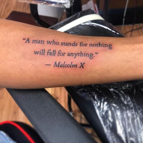 A Man Who Stands For Nothing Tattoo, Malcolm X Tattoo Ideas, Motivational Forearm Tattoo Men, Word Tattoos On Arm For Men, Time Marches On Tattoo, Quote Tattoos For Men Leg, Quote Forearm Tattoo For Men, Malcom X Tattoos, Forearm Quote Tattoos Men