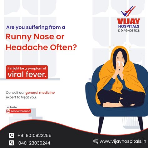 Are you suffering from a runny nose or headache often? It might be a symptom of viral fever. Consult our general medicine expert to treat you. For more information: Call us : +91 90109 22255 #vijayhospital #vijayhospitals #generalmedicine #generalphysician Fever Creative Ads, General Physician, Viral Fever, Fever Symptoms, General Medicine, Hospital Marketing, Furniture Ads, Social Media Marketing Agency, Runny Nose