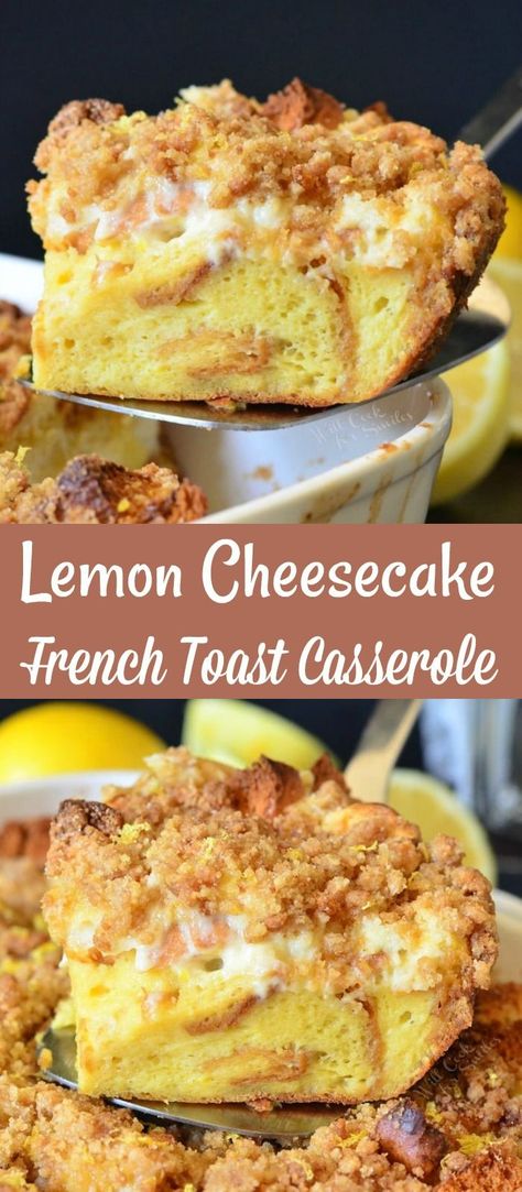 Cheesecake French Toast Casserole, Lemon Crumble, Cheesecake French Toast, Cheesecake Layer, Toast Casserole, Lemon Dessert Recipes, Breakfast Sweets, Sweet Lemon, French Toast Bake