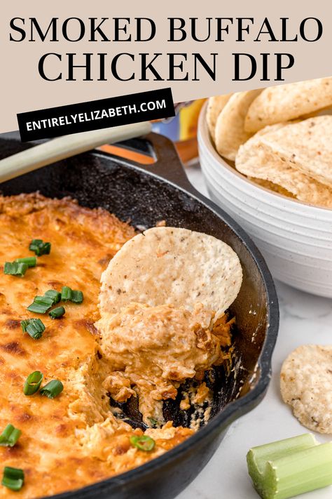 Smoked Chicken Dip Recipe, Smoked Buffalo Chicken Dip, Green Appetizers, Smoked Buffalo Chicken, Entirely Elizabeth, Chicken Sausage Rolls, Smoked Recipes, Chicken Dip Recipe, Bagel Chips