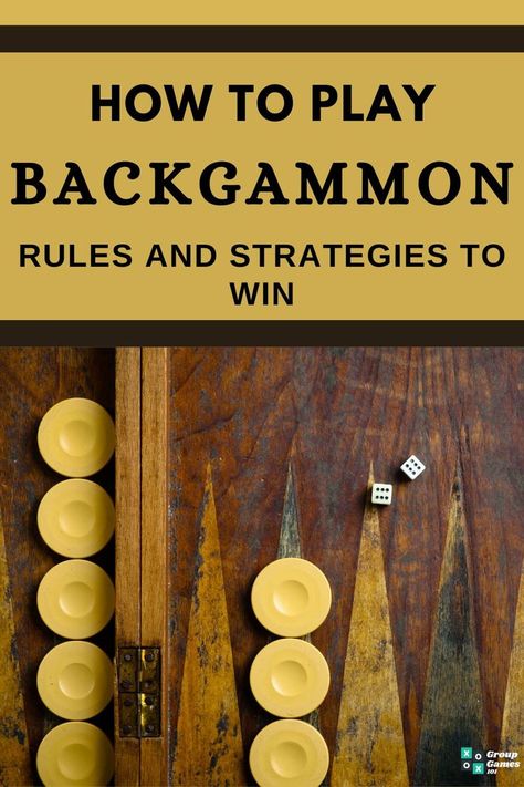 How To Play Backgammon: Rules And Strategies To Win Backgammon Game, Board Game Night, Two Player Games, Backgammon Board, Backgammon Set, Card Tricks, Group Games, Game Board, Useful Life Hacks