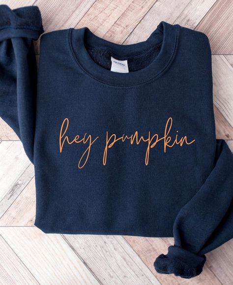 Hey Pumpkin Sweatshirt, Minimalist Fall Sweatshirt, Fall Crewneck, Thanksgiving Sweatshirt, Cute Thanksgiving Sweater, Pumpkin Sweatshirt - Etsy Fall Sweatshirt Ideas Vinyl, Fall Sweater Ideas Cricut, Cricut Fall Sweatshirt Ideas, Sweatshirt Design Ideas Vinyl, Cricut Crew Neck Sweatshirt, Thanksgiving Sweatshirt, Cricut Sweatshirt Ideas Women, Fall Sweatshirt Ideas, Fall Crewneck Sweatshirt