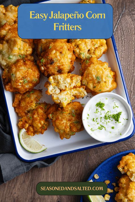 Easy Cheesy Jalapeño Corn Fritters with Fresh Corn Cheesy Jalapeño Corn Fritters, Jalapeño Corn Fritters, Jalapeno Corn Fritters Recipe, Fresh Jalapeno Recipes, Corn Fritters Easy, Crescent Sausage Bites, Jalapeño Corn, Sweet Corn Fritters, Sausage Bites