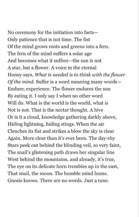 “The title of the poem (Onta) gives away its source—that Ancient Greek word for being, the things which actually exist, the present, reality, truth. I’ve been translating the earliest Greek philosophers, and this poem works through their thinking, little notes made for memory in case I should forget these fundamental beauties of the world, a small work against oblivion.” �—Dan Beachy-Quick #present #poetry #writer #greekstudy 12.11.22 Word Meaning, Ancient Greek Words, Greek Philosophers, Philosophers, Meant To Be, Life Quotes, Mindfulness, Quotes