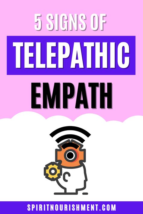 5 Signs You're a Telepathic Empath and What It Means? - Spirit Nourishment Telepathic Empath, Empath Humor, Empathy Symbol, Telepathic Communication, What Is An Empath, Being An Empath, Letting People Go, Narcissism Quotes, An Empath