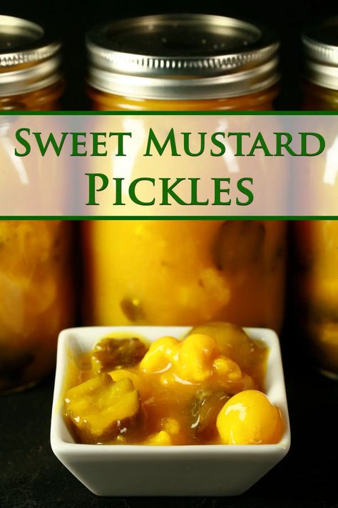 Sweet Mustard Pickles Recipe, Mustard Pickles Recipe, Mustard Pickle Recipe, Preserving Fruit, Pickle Party, Easy Pickling Recipes, Canadian Recipes, Pickle Recipes Homemade, Newfoundland Recipes