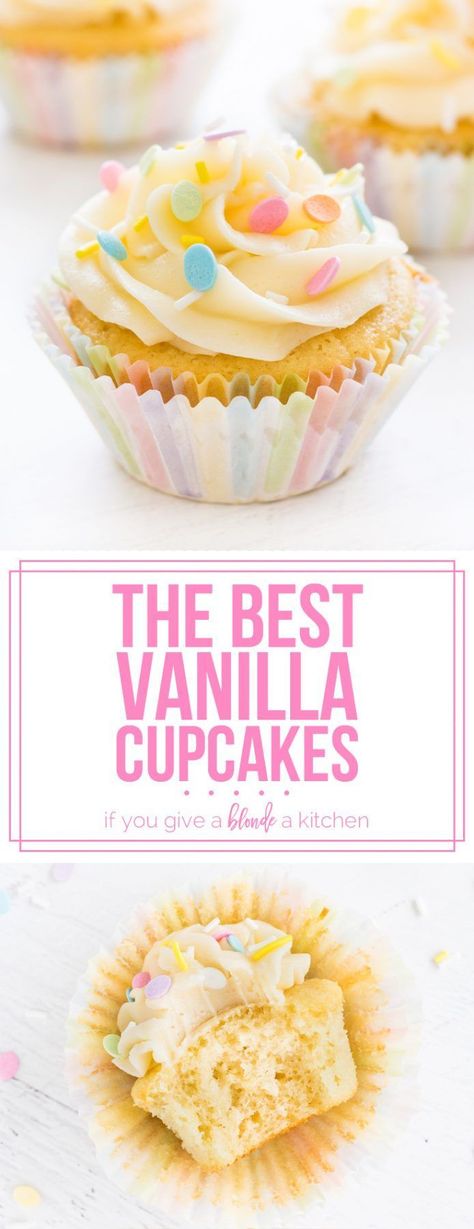 This recipe makes the best vanilla cupcakes! They're moist, full of vanilla flavor and topped with fluffy buttercream frosting. | www.ifyougiveablondeakitchen.com Best Vanilla Cupcakes, Fluffy Buttercream Frosting, Fluffy Buttercream, Frost Cupcakes, Vanilla Cupcake Recipe, Vanilla Flavor, Gateaux Cake, Sweet Cupcakes, Cupcakes Recipe