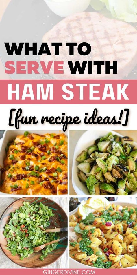 ham steak side dish collage Sides For Ham Steak, Ham Steak Side Dishes, Ham Steak Sides, Ham Stake Recipes, Easy Ham Steak Dinner Ideas, Recipes For Ham Steak, Ham Steak Breakfast Ideas, Hamsteak Recipes, Ham Steak Breakfast