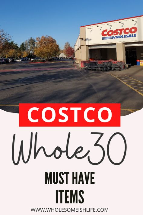 Whole30 Costco Shopping List Must-Haves - Wholesome (ish) Life Whole30 Costco, Whole 30 Costco, Dump Ranch, Costco Shopping List, How To Make Meatloaf, How To Make Mayonnaise, Costco Membership, Costco Shopping, Whole 30 Meal Plan