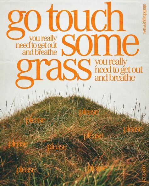 please go touch some grass grass / 009 / 2024 tags- #artist #artistsoninstagram #artoftheday #graphicdesigncommunity #graphicdesignersofinstagram #graphicdesigndaily #digitalart experimental design, poster design, visual design, graphic designer Experimental Graphic Design Poster, Unconventional Graphic Design, Experimental Graphic Poster, National Park Graphic Design, Environmental Typography, Grpahic Design, 2025 Moodboard, Poem Poster, Experimental Design