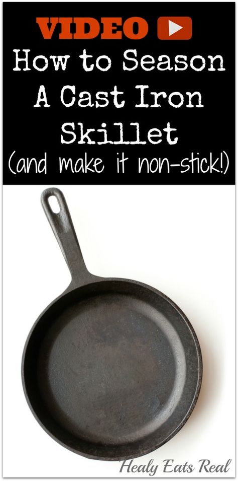 How to Season A Cast Iron Pan (and make it non-stick!) - Healy Eats Real #castiron #diy #season #howto #nontoxic #cooking Season A Cast Iron Skillet, Cast Iron Care, Cast Iron Cleaning, Iron Skillet Recipes, Seasoning Cast Iron, Dutch Oven Cooking, Cast Iron Skillet Recipes, Cast Iron Recipes, Iron Cookware