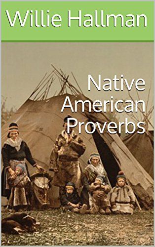 Native American Proverbs Native American Proverbs, American Proverbs, American Poetry, Cultural Differences, Learning Tools, Poetry Books, Amazon Books, Kindle Reading, Book 1