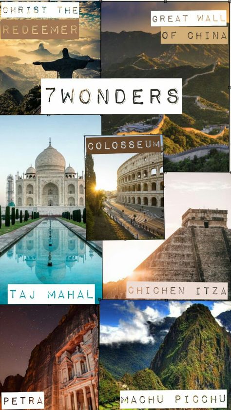 The World Aesthetic, 7 Wonders Of The World, World Aesthetic, 7 Wonders, Chichen Itza, Machu Picchu, Wonders Of The World, Taj Mahal, The Unit