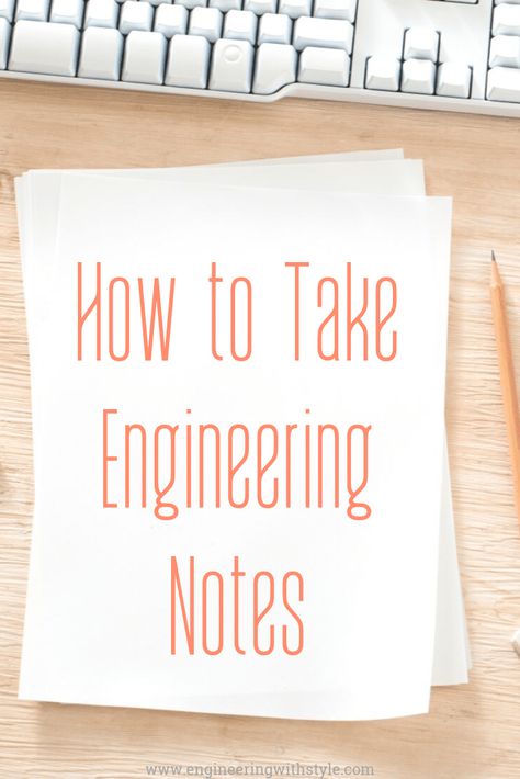 How to Take Engineering Notes • Engineering with Style Happy Birthday Engineer, Engineering Tattoo, Engineer Cake, Engineer Aesthetic, Engineers Day Quotes, Engineer Outfit, Trust Me Im An Engineer, College Productivity, Engineer Girl