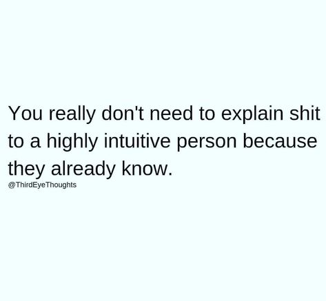 #RandomThoughts - People lie to me all the time..or to themselves and then to me😉 I am #empathic and highly intuitive. Sometimes the… Highly Intuitive People Quotes, Highly Intuitive People, Being Sensitive, Empath Abilities, People Lie, Sensitive Person, Highly Sensitive Person, Psychic Development, Organized Chaos