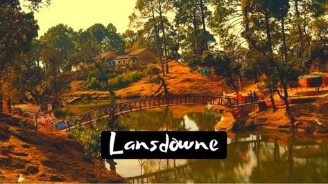 Best Tourist Places To Visit In Lansdowne - Roshan Panjiyara Jim Corbett, Jungle Safari, Green Landscape, Tourist Places, Beautiful Lakes, Boat Tours, Free Travel, Breathtaking Views, Tourism