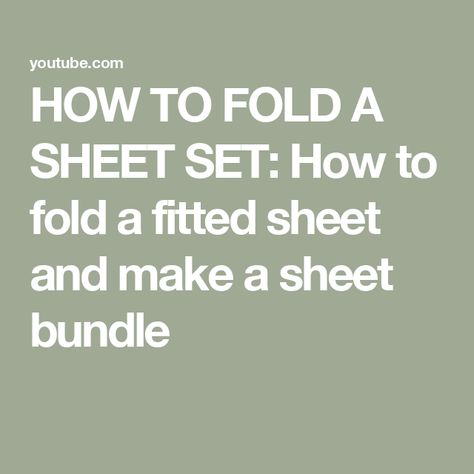 HOW TO FOLD A SHEET SET: How to fold a fitted sheet and make a sheet bundle Folding A Fitted Sheet How To, How Do You Fold A Fitted Sheet, How To Store Sheet Sets, How To Fold A Fitted Sheet Video, Fold Sheets To Save Space, How To Fold Sheets To Save Space, Folding Sheet Sets Together, How To Fold Sheet Sets Together, How To Fold A Fitted Sheet