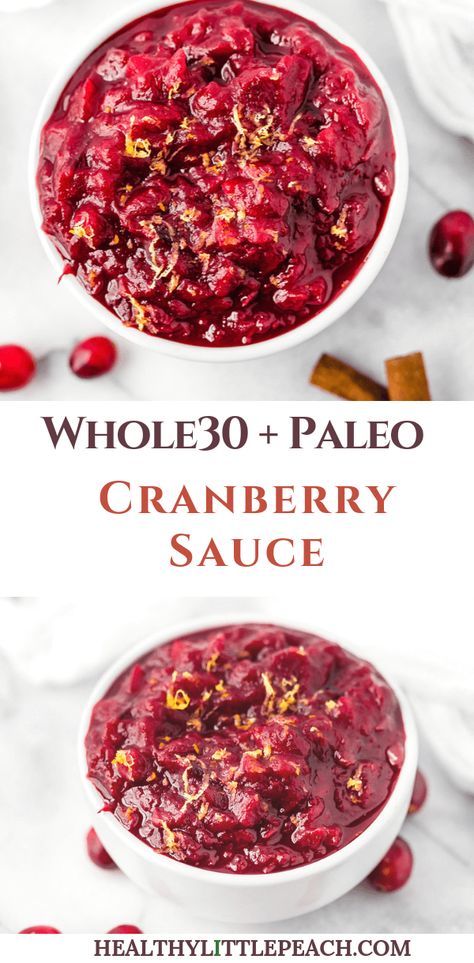 Paleo/Whole30 Cranberry Sauce - Healthy Little Peach Cranberry Sauce Healthy, Paleo Sauce, Paleo Cranberry Sauce, Healthy Little Peach, Best Cranberry Sauce, Unbound Wellness, Paleo Thanksgiving, Cranberry Sauce Recipe, Healthy Holiday Recipes