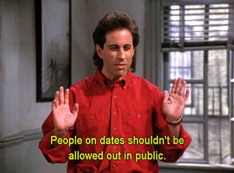 You are always judging couples in public. | 30 Ways Growing Up With "Seinfeld" Totally Messed You Up Jerry Seinfeld Quotes, Seinfeld Funny, Seinfeld Quotes, Weird Inventions, Always Judging, Sick Of People, King Of Queens, Jerry Seinfeld, Humanity Restored