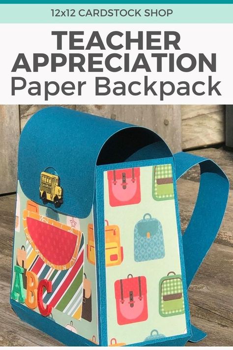 Teacher Appreciation Paper Backpack Teacher Appreciation Paper, Paper Backpack, Backpack Gift, 3d Paper Crafts, Teacher Appreciation Gift, Church Decor, Diy Box, American Crafts, 3d Paper