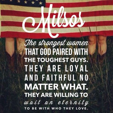 Milso Quotes, Marine Wife Life, Air Force Love, Navy Wife Life, Usmc Love, Military Relationships, Military Wife Life, Army Wife Life, Marines Girlfriend