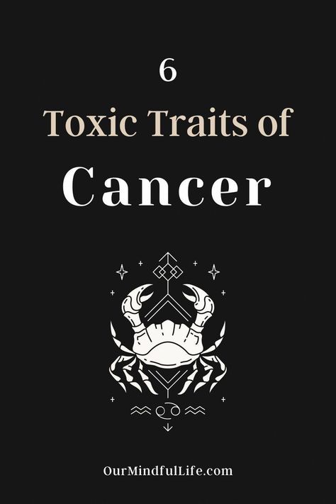 Toxic Traits, Health And Fitness Magazine, Daily Health Tips, Types Of Cancers, Health Advice, Warning Signs, Crab, Signs