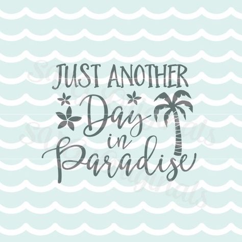 Seashore Quotes, Tropical Quotes, Palm Tree Quotes, Palm Tree Printable, Paradise Quotes, Deep Relationship Quotes, Palm Tree Background, Just Another Day In Paradise, Island Quotes