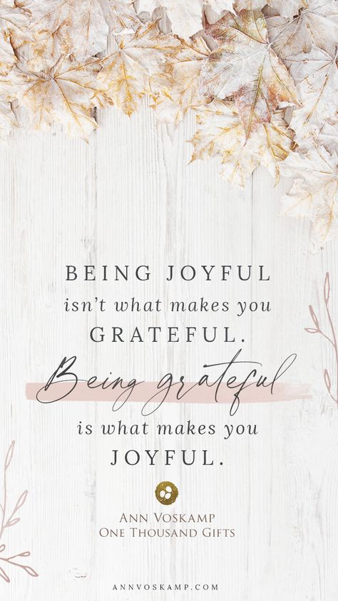 One Thousand Gifts Online Bible Study with Ann Voskamp — FaithGateway Ann Voskamp Quotes, Leaves Tutorial, One Thousand Gifts, Ann Voskamp, Being Grateful, Inspired Quotes, Joy Quotes, Online Bible Study, Confirmation Page