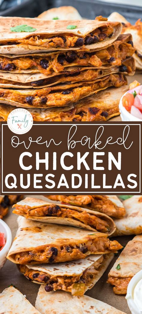 Black Bean Chicken Quesadillas, Chicken Quesadillas Baked, Oven Quesadilla Recipes, Chicken Quesadillas Easy Oven, Chicken And Flour Tortilla Recipes, Chicken Quesadilla Recipe Oven, Quesadilla In The Oven, Baked Chicken Tacos Oven, Oven Quesadillas Sheet Pan