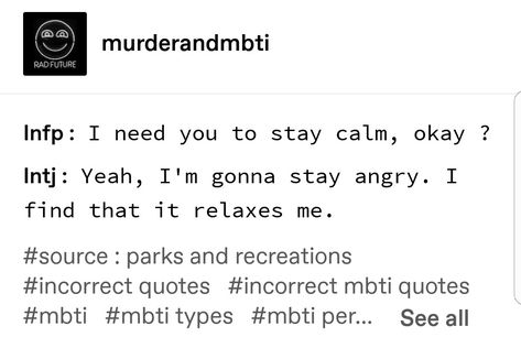 Mbti Incorrect Quotes, Fanfiction Inspiration, Salvation Quotes, Infp Quotes, Intj Female, Infp T Personality, Intj Humor, The 16 Personality Types, Istp Personality