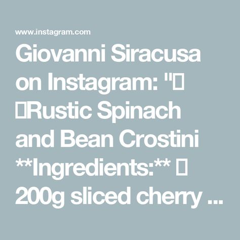 Giovanni Siracusa on Instagram: "🫘 🍞Rustic Spinach and Bean Crostini

**Ingredients:**
🍅 200g sliced cherry tomatoes
🫘 1 can cannellini beans
🧅 1/2 onion, chopped
🍃 1 bundle of fresh spinach
🍅 1 tbsp tomato paste
🧀 1 heaping spoon of fresh ricotta
🍷 Splash of white wine
💧 Splash of water
🫒 Olive oil
🌶️ Salt, pepper, and peperoncino to taste 

👨‍🍳**Instructions:**
1. Start by sautéing your onions and spinach in olive oil over medium heat. 🧅🍃
2. Add a splash of white wine and let it simmer briefly to reduce.🍷
3. Stir in the peperoncino, cherry tomatoes, tomato paste, and a splash of water. 🌶️ 🍅
4. Season with salt and pepper.🧂
5. Add the cannellini beans and cook for a few more minutes, allowing the flavors to meld. 🫘
6. Turn off the heat and gently stir in the ricotta. Toasted Crostini, Fresh Ricotta, Splash Of Water, One Skillet Meals, Fresh Spinach, Cannellini Beans, Skillet Meals, Bean Recipes, Cheap Meals