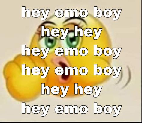 Im In Danger, Hey Emo Boy, Thought Daughter, Emo Boy, Self Promotion, Emo Boys, Proud Of Me, Promotion, Songs