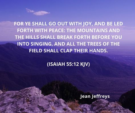 Isaiah 55 12, Worship Wallpaper, Isaiah 55, Joy And Peace, Angels Among Us, Inspirational Scripture, Spiritual Guidance, Inspirational Message, Wise Words