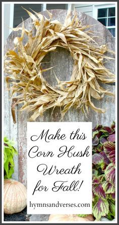 Autumnal Decor, Corn Husk Wreath, Corn Husk Crafts, Crafts For Teens To Make, Wire Wreath Frame, Easy Soup, Corn Husk, Diy Fall Wreath, Fall Deco