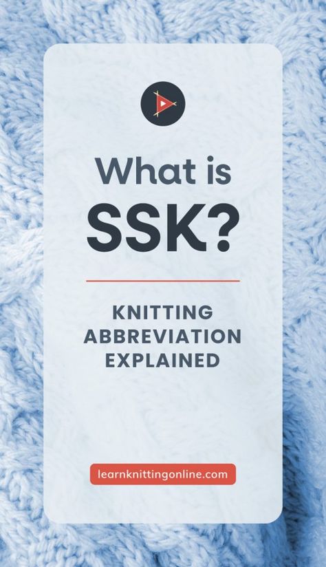 Read Knitting Patterns, Ssk In Knitting, English Knitting, Knitting Abbreviations, Knitting Stitches Tutorial, Knitting Basics, Knitting Tutorials, Learn How To Knit, How To Start Knitting